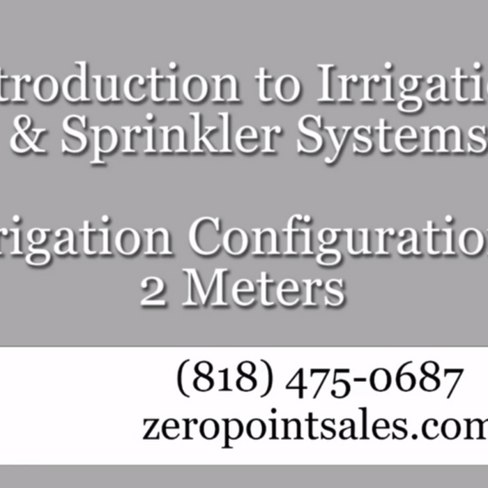 Irrigation Configuration - 2 Meters
